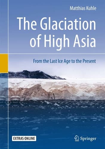 The Glaciation of High Asia From the Last Ice Age to the Present