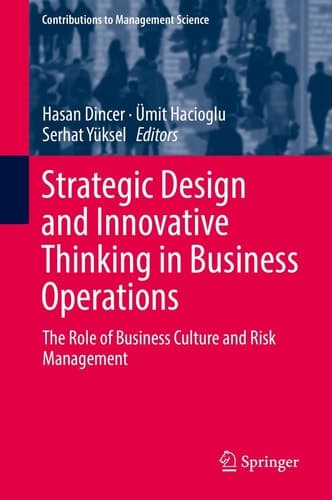 Strategic Design and Innovative Thinking in Business Operations The Role of Business Culture and Risk Management