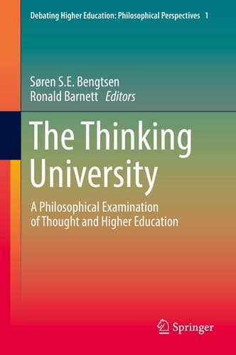 The Thinking University A Philosophical Examination of Thought and Higher Education