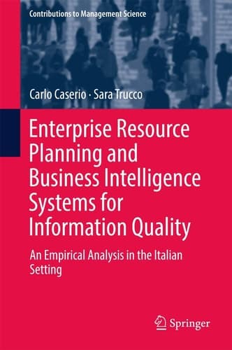 Enterprise Resource Planning and Business Intelligence Systems for Information Quality An Empirical Analysis in the Italian Setting