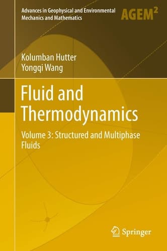 Fluid and Thermodynamics Volume 3: Structured and Multiphase Fluids