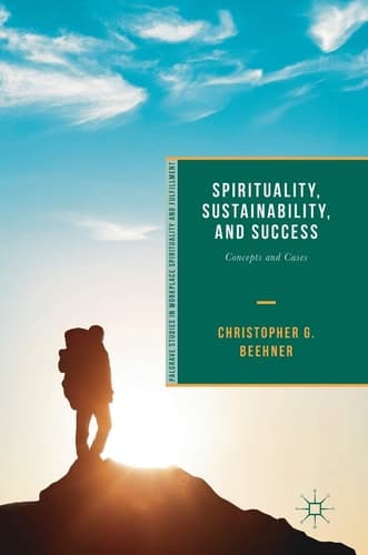 Spirituality, Sustainability, and Success Concepts and Cases