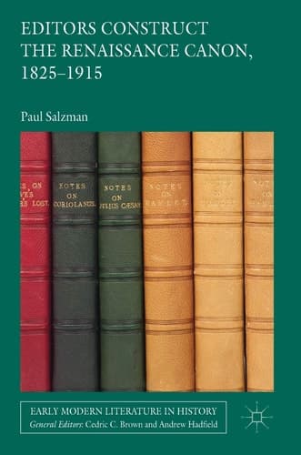 Editors Construct the Renaissance Canon, 1825-1915