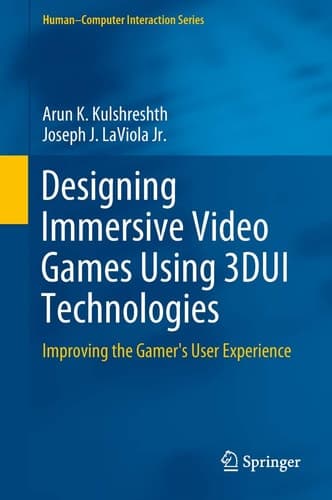 Designing Immersive Video Games Using 3DUI Technologies Improving the Gamer's User Experience
