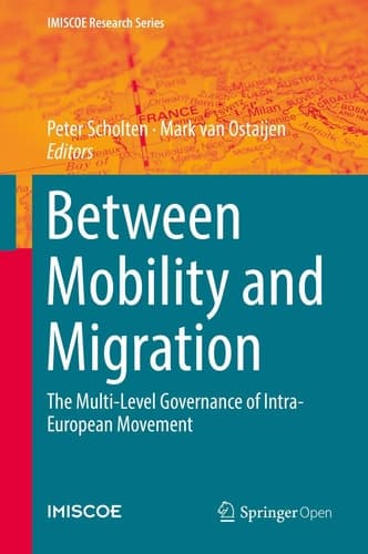 Between Mobility and Migration The Multi-Level Governance of Intra-European Movement