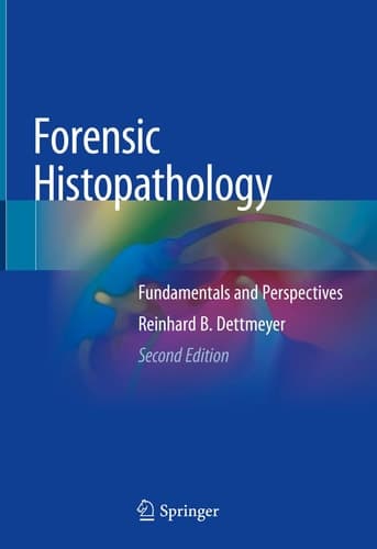 Forensic Histopathology Fundamentals and Perspectives