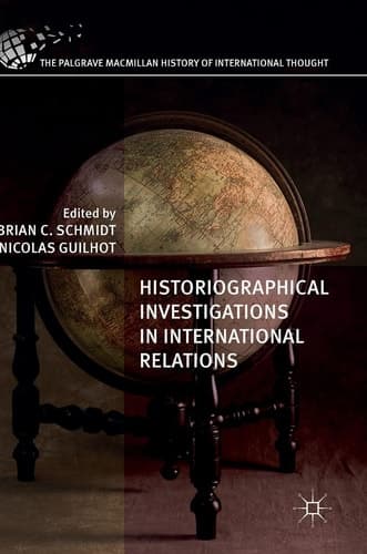 Historiographical Investigations in International Relations