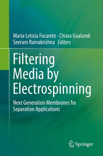Filtering Media by Electrospinning Next Generation Membranes for Separation Applications