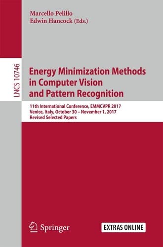 Energy Minimization Methods in Computer Vision and Pattern Recognition 11th International Conference, EMMCVPR 2017, Venice, Italy, October 30 – November 1, 2017, Revised Selected Papers