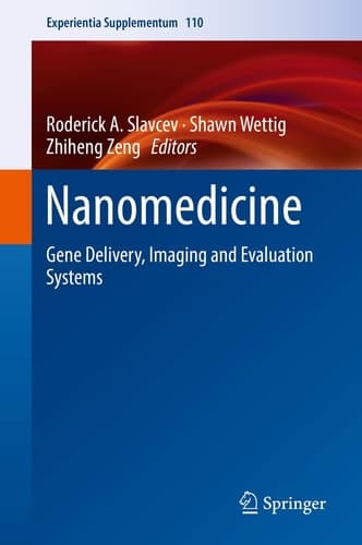 Nanomedicine Gene Delivery, Imaging and Evaluation Systems