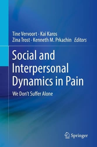Social and Interpersonal Dynamics in Pain We Don't Suffer Alone