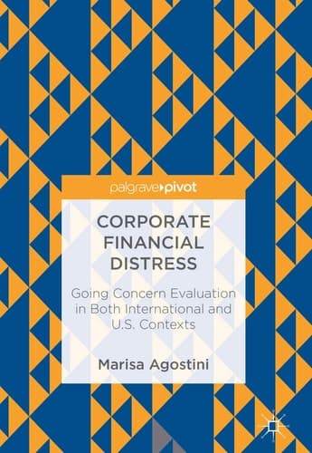 Corporate Financial Distress Going Concern Evaluation in Both International and U.S. Contexts