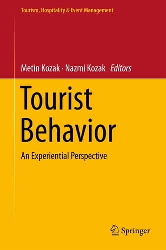 Tourist Behavior An Experiential Perspective