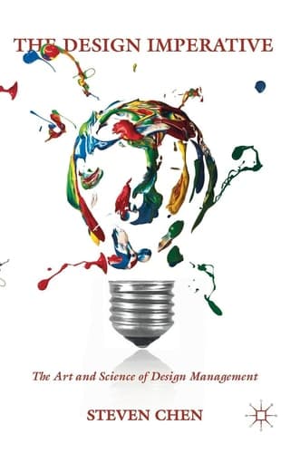 The Design Imperative The Art and Science of Design Management