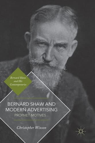 Bernard Shaw and Modern Advertising Prophet Motives