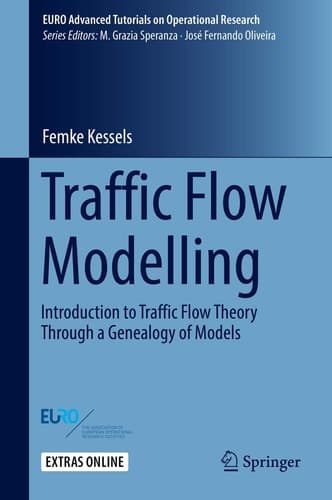 Traffic Flow Modelling Introduction to Traffic Flow Theory Through a Genealogy of Models