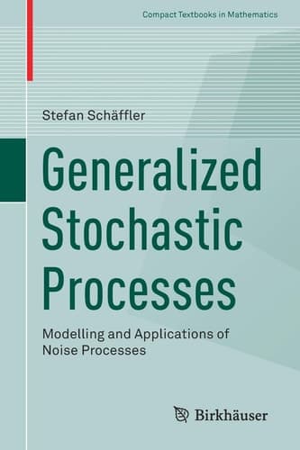 Generalized Stochastic Processes Modelling and Applications of Noise Processes
