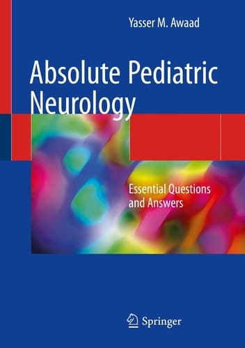 Absolute Pediatric Neurology Essential Questions and Answers
