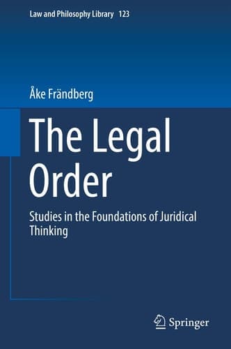 The Legal Order Studies in the Foundations of Juridical Thinking