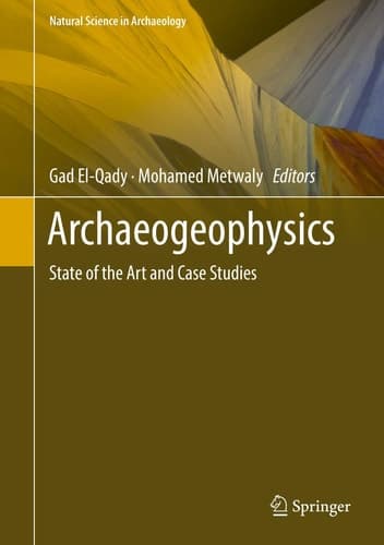 Archaeogeophysics State of the Art and Case Studies