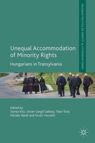 Unequal Accommodation of Minority Rights Hungarians in Transylvania