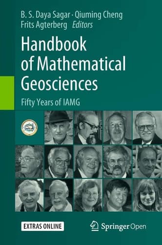 Handbook of Mathematical Geosciences Fifty Years of IAMG