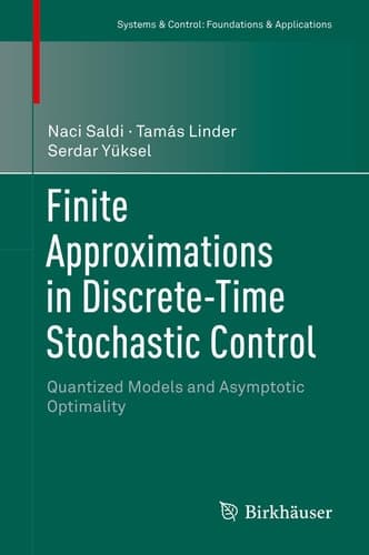 Finite Approximations in Discrete-Time Stochastic Control Quantized Models and Asymptotic Optimality