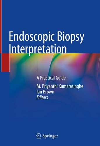 Endoscopic Biopsy Interpretation A Practical Guide