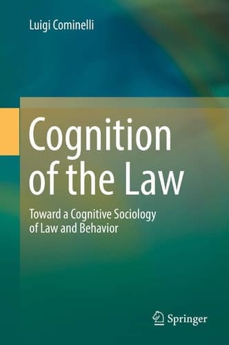 Cognition of the Law Toward a Cognitive Sociology of Law and Behavior