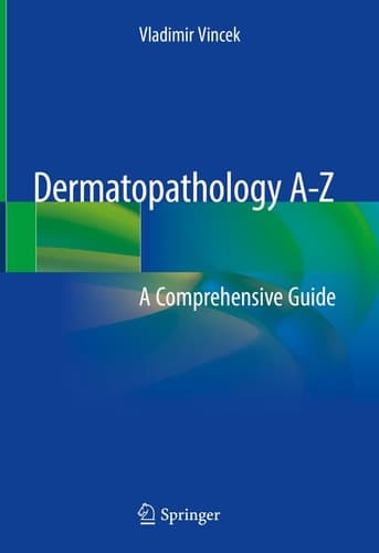 Dermatopathology A-Z A Comprehensive Guide