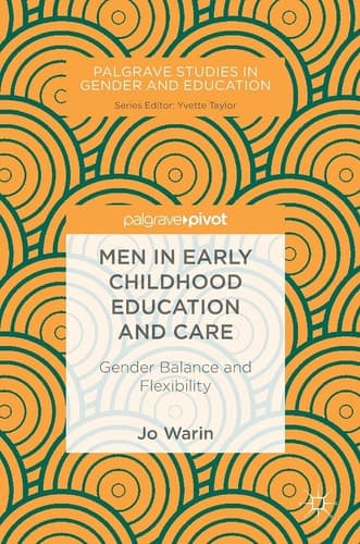 Men in Early Childhood Education and Care Gender Balance and Flexibility