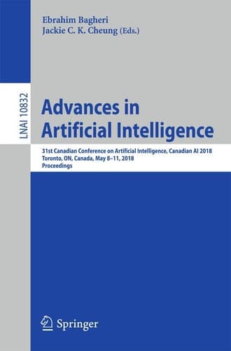 Advances in Artificial Intelligence 31st Canadian Conference on Artificial Intelligence, Canadian AI 2018, Toronto, ON, Canada, May 8–11, 2018, Proceedings