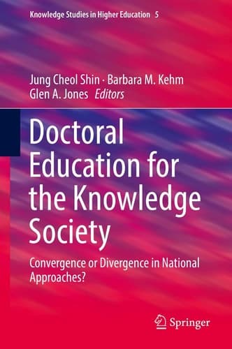 Doctoral Education for the Knowledge Society Convergence or Divergence in National Approaches?