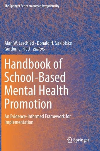 Handbook of School-Based Mental Health Promotion An Evidence-Informed Framework for Implementation