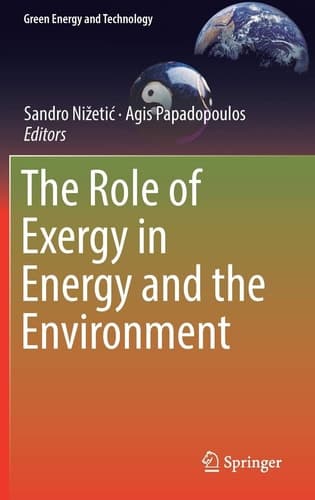 The Role of Exergy in Energy and the Environment