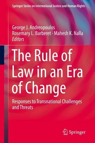 The Rule of Law in an Era of Change Responses to Transnational Challenges and Threats