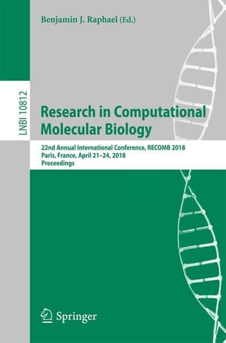 Research in Computational Molecular Biology 22nd Annual International Conference, RECOMB 2018, Paris, France, April 21-24, 2018, Proceedings