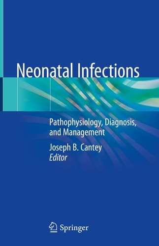 Neonatal Infections Pathophysiology, Diagnosis, and Management