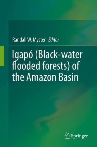 Igapó (Black-water flooded forests) of the Amazon Basin