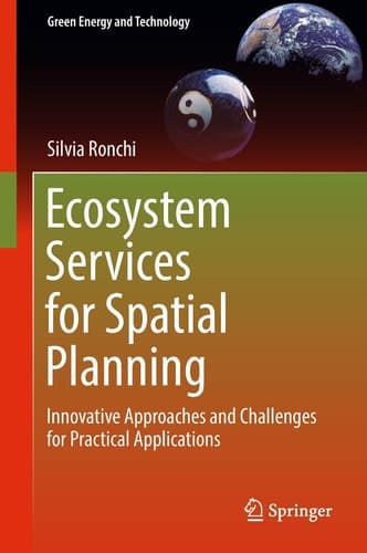 Ecosystem Services for Spatial Planning Innovative Approaches and Challenges for Practical Applications