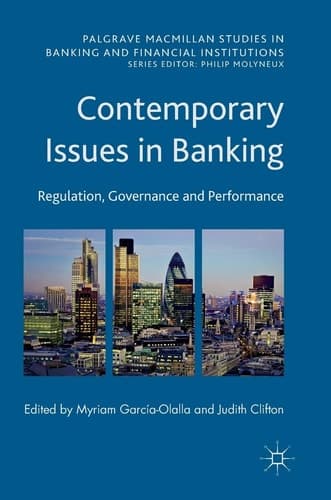 Contemporary Issues in Banking Regulation, Governance and Performance