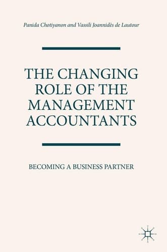 The Changing Role of the Management Accountants Becoming a Business Partner