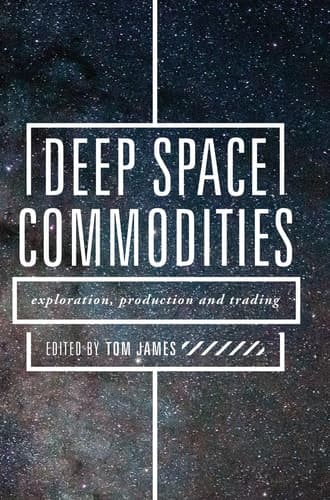 Deep Space Commodities Exploration, Production and Trading