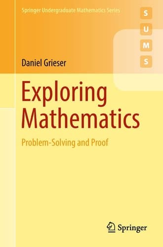 Exploring Mathematics Problem-Solving and Proof