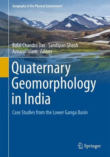 Quaternary Geomorphology in India Case Studies from the Lower Ganga Basin