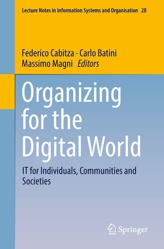 Organizing for the Digital World IT for Individuals, Communities and Societies