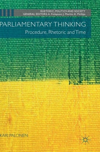 Parliamentary Thinking Procedure, Rhetoric and Time