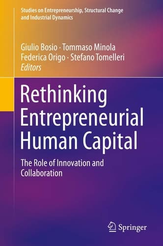Rethinking Entrepreneurial Human Capital The Role of Innovation and Collaboration