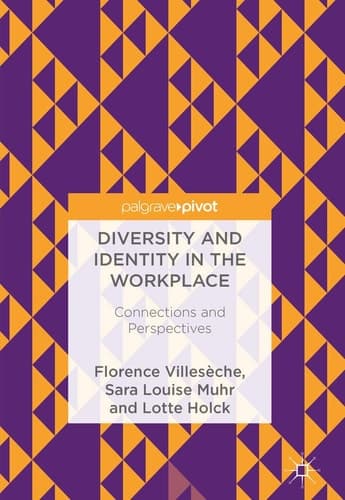 Diversity and Identity in the Workplace Connections and Perspectives
