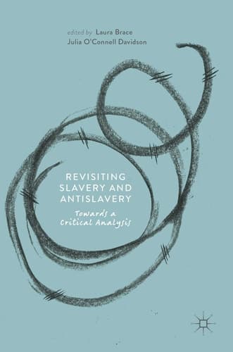 Revisiting Slavery and Antislavery Towards a Critical Analysis
